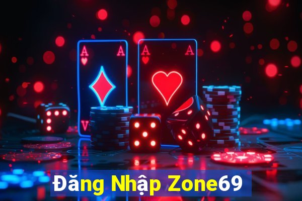 Đăng Nhập Zone69