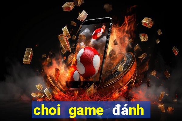 choi game đánh chắn offline