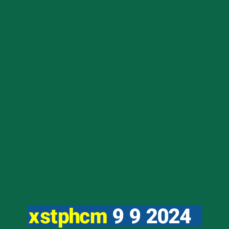 xstphcm 9 9 2024