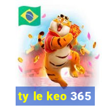 ty le keo 365