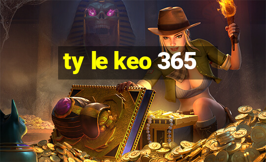 ty le keo 365