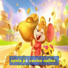 spela på casino online