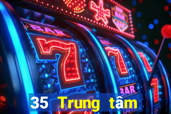 35 Trung tâm chơi game điện