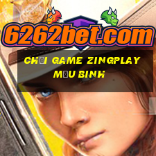 chơi game zingplay mậu binh