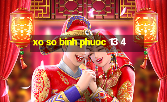 xo so binh phuoc 13 4