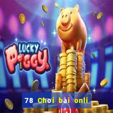 78 Chơi bài onli Việt nam