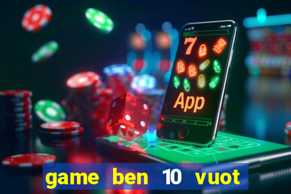 game ben 10 vuot dia hinh