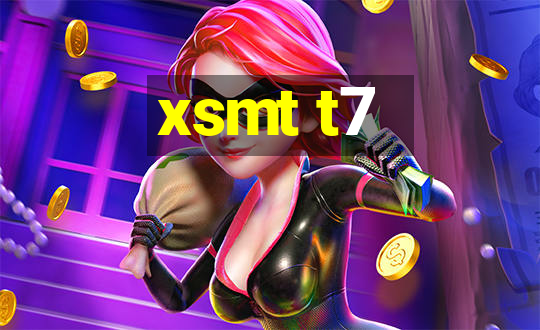 xsmt t7