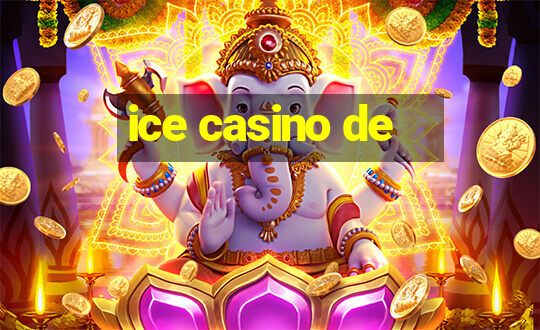 ice casino de