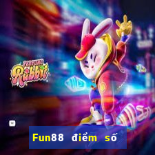 Fun88 điểm số sóng mật