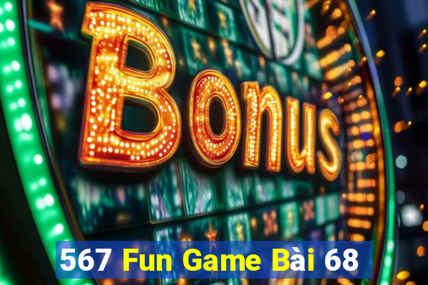 567 Fun Game Bài 68