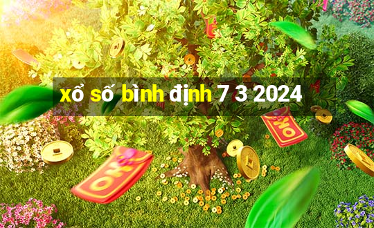 xổ số bình định 7 3 2024