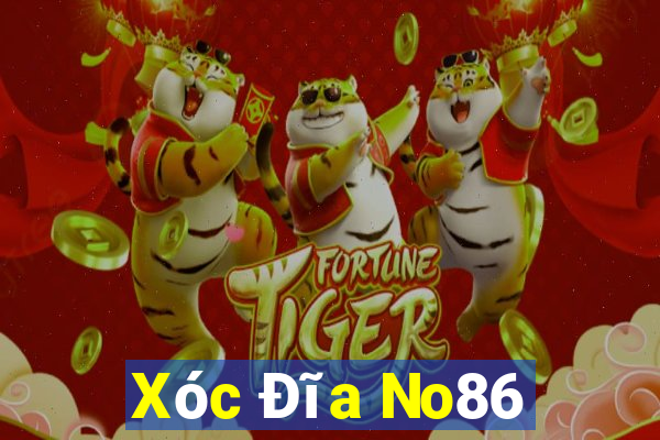 Xóc Đĩa No86