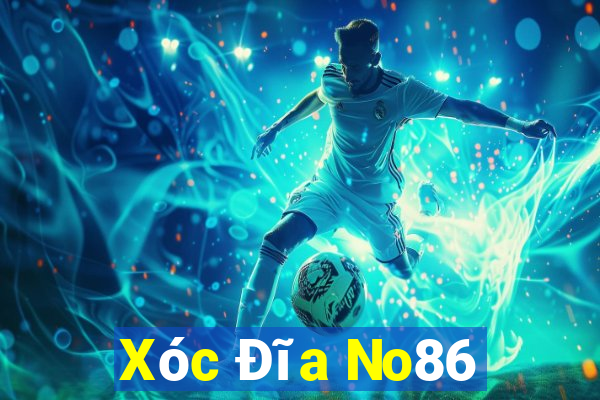 Xóc Đĩa No86