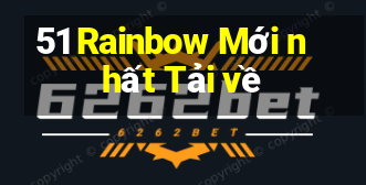 51 Rainbow Mới nhất Tải về