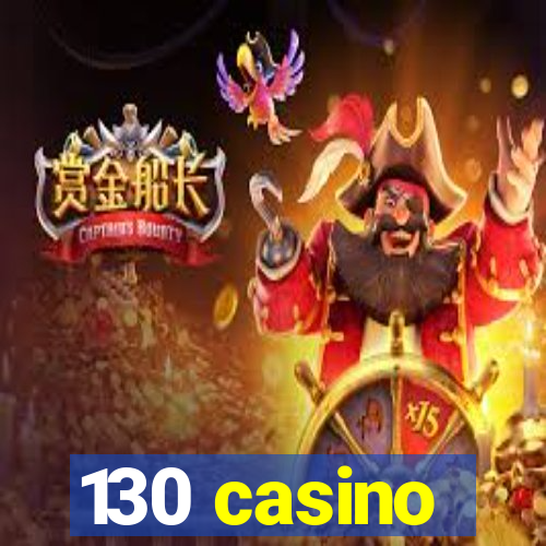 130 casino