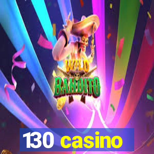 130 casino