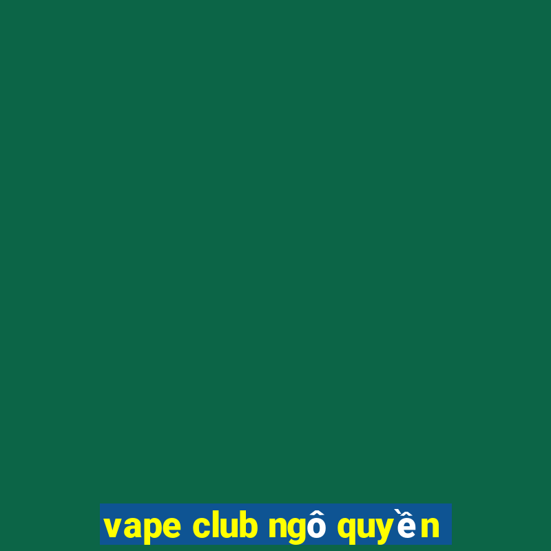 vape club ngô quyền