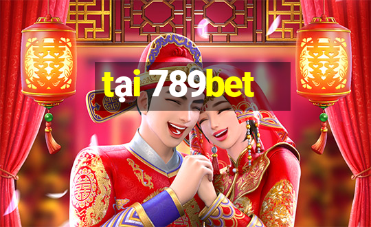 tại 789bet