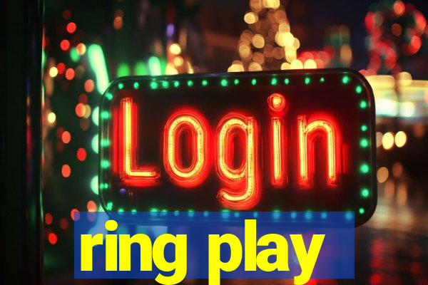 ring play