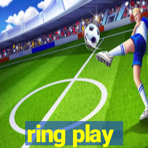 ring play