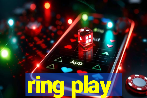 ring play