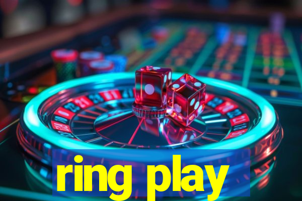 ring play