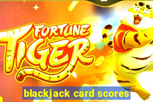 blackjack card scores