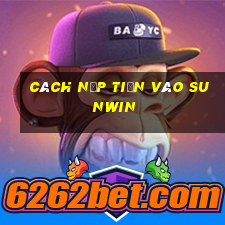 cách nạp tiền vào sunwin