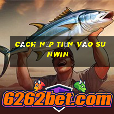 cách nạp tiền vào sunwin