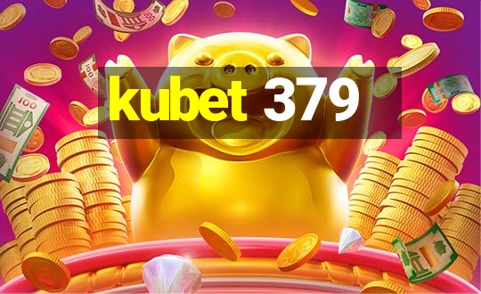 kubet 379