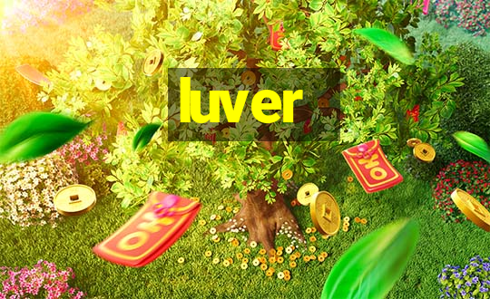 luver