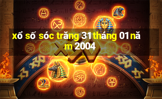 xổ số sóc trăng 31 tháng 01 năm 2004