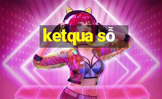 ketqua sỗ