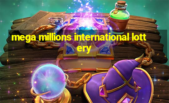 mega millions international lottery