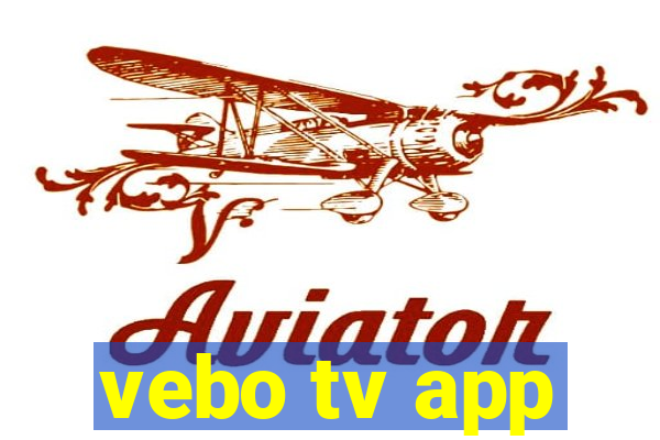 vebo tv app