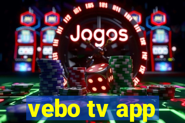 vebo tv app