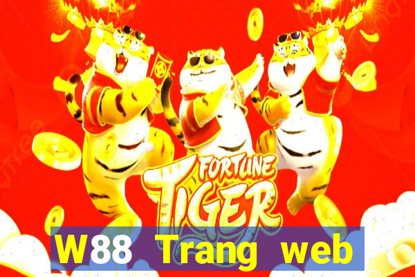 W88 Trang web giải trí của các ông lớn