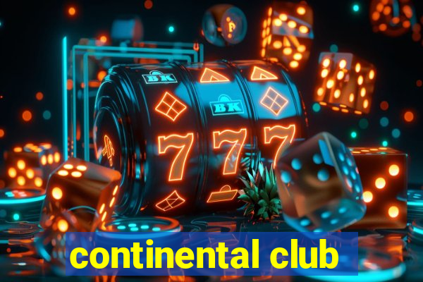 continental club