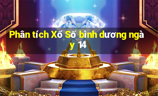 Phân tích Xổ Số bình dương ngày 14