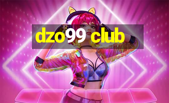 dzo99 club