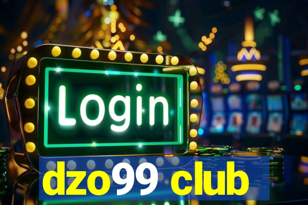 dzo99 club