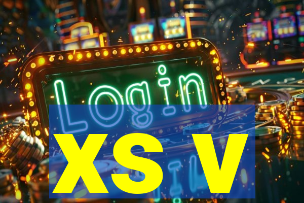 xs v