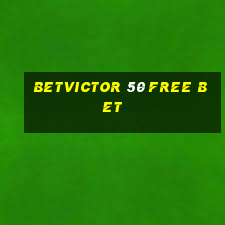 betvictor 50 free bet