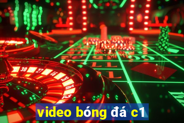 video bóng đá c1