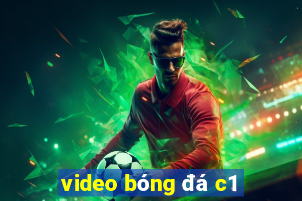 video bóng đá c1