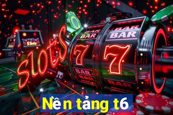 Nền tảng t6