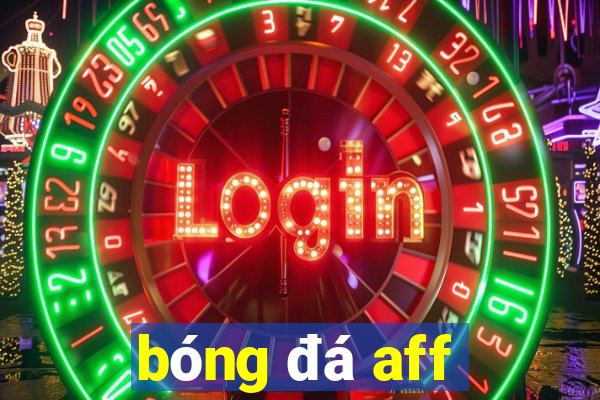 bóng đá aff