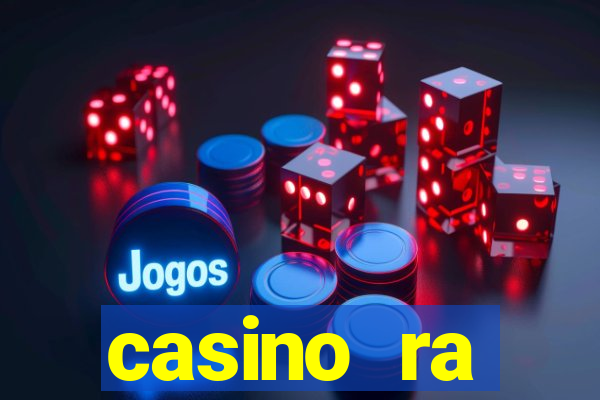 casino ra бездепозитный бонус