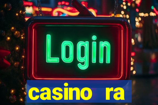 casino ra бездепозитный бонус